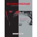 Cultural Memory in the Present: Becoming Visionary