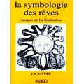 La Symbologie des Reves - La Nature by Jacques De La Rocheterie