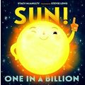 Sun! One in a Billion by Stacy McAnulty; Stevie Lewis