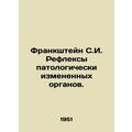 Frankstein S.I. Reflexes of pathologically altered organs. In Russian /Franksht
