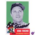 Bob Friend Hand Signed Topps Archives AUTO