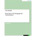 Paulo Freire Und Sein Einfluss Auf Die Padagogi...