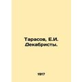 Tarasov, E.I. Decembrists. In Russian /Tarasov,...