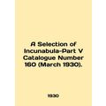 A Selection of Incunabula-Part V Catalog Number...