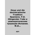 Goya und die demokratische Tradition Spaniens. F.D. Klingender Goya and the dem