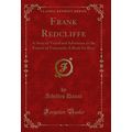 Frank Redcliffe: A Story of Travel and Adventur...