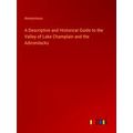 A Descriptive and Historical Guide to the Valle...