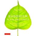 Buddhism Plain & Simple