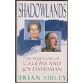 Shadowlands, by Brian Sibley. The True Story of...