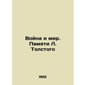 War and Peace. In Memory of L. Tolstoy In Russi...