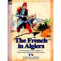 The French In Algiers