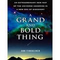 A Grand And Bold Thing