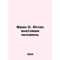 Frei O. Atlas of Human Anatomy. In Russian /Fre...