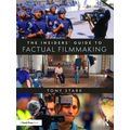 The Insiders Guide To Factual Filmmaking