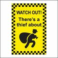 SE095 WATCH OUT THERES A THIEF ABOUT SIGN SECUR...