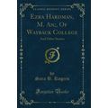 Ezra Hardman, M. An;, Of Wayback College: And O...