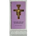 1997 Towards the New Evangelization, So do not ...
