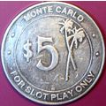 Monte Carlo. $5 Casino Token. Pompano Beach, FL...