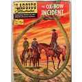 CLASSICS ILLUSTRATED ' THE OX-BOW INCIDENT ' # ...