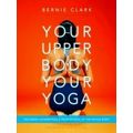 Your Upper Body, Your Yoga