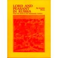 Lord and Peasant in Russia - From the 9th to the 19th Century by J. Blum