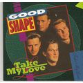 CD 7" Good Shape - Take my love
