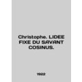 Christophe. LIDEE FIXE DU SAVANT COSINUS. In French.