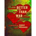 Better Than War