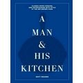 A Man & His Kitchen