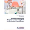 Women's Emotional Response Concerning First Gyn...
