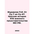 g. Zhuravlev From Su-7 to Su-47. A Brief Histor...