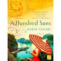 A Hundred Suns A Novel
