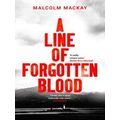 A Line Of Forgotten Blood