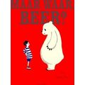Maar Waar, Beer