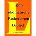 1000 Idiomatische Redensarten Deutsch by Dora S...