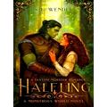 Halfling - A Fantasy Monster Romance by S.E. Wendel