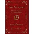 The Nursery, Vol. 14: A Monthly Magazine for Yo...