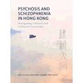 Psychosis and Schizophrenia in Hong Kong