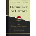 On the Law of History (Classic Reprint)