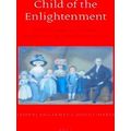 Child Of The Enlightenment: Revolutionary Europe Reflected In A Boyhood Diary