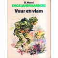 Engelandvaarders 2: Vuur En Vlam