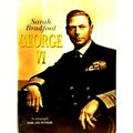 George VI - Revised Edition by Sarah Bradford