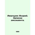 Amalric Andrei. Notes by a dissident.