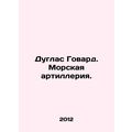 Douglas Howard. Marine artillery. /Duglas Govard. Morskaya artilleriya.