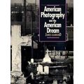 American Photography And The American Dream