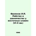 Froyanov I.Ya. Slavery and Dancestry of the Eas...
