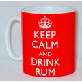 Keep Calm And Drink Rum Mug Can Personalise Gre...