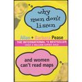 Why Men Don't Listen & Women Can't Read Maps, b...