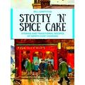 Stotty N Spice Cake