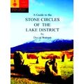 A Guide To The Stone Circles Of The Lake District